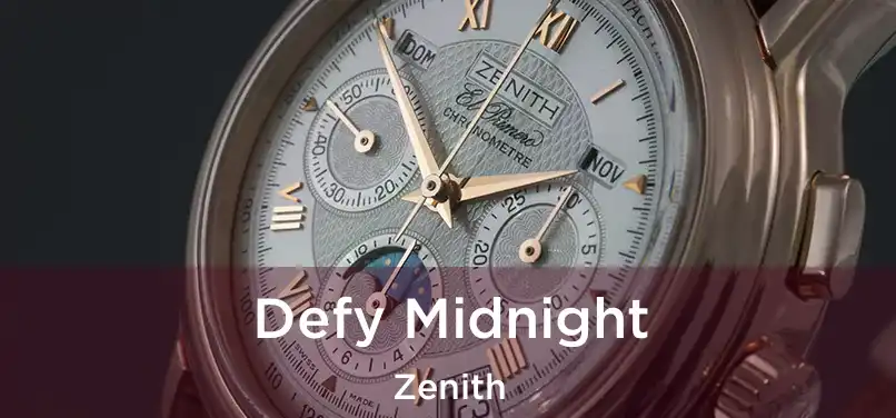  Defy Midnight Zenith