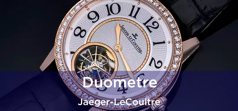  Duometre Jaeger-LeCoultre