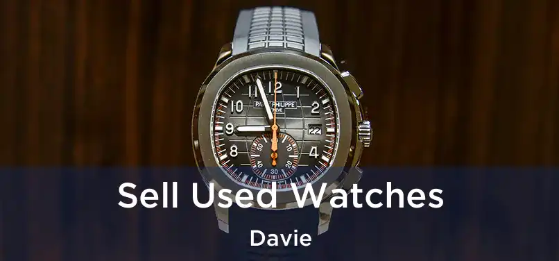  Sell Used Watches Davie