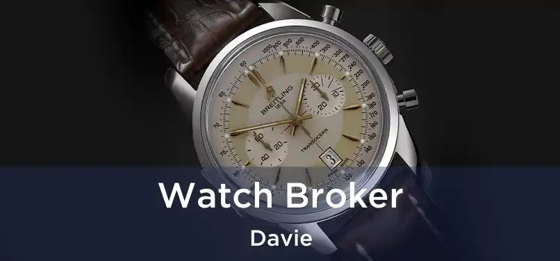  Watch Broker Davie