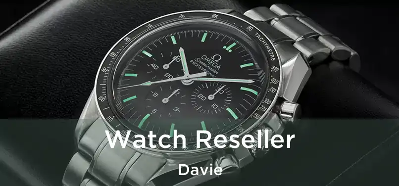  Watch Reseller Davie